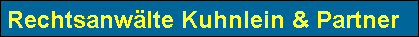 Rechtsanw�lte Kuhnlein & Partner